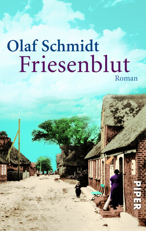 Buchcover Friesenblut | Olaf Schmidt | EAN 9783492249270 | ISBN 3-492-24927-2 | ISBN 978-3-492-24927-0