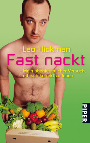 Buchcover Fast nackt | Leo Hickman | EAN 9783492250221 | ISBN 3-492-25022-X | ISBN 978-3-492-25022-1