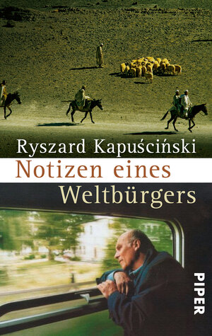 Buchcover Notizen eines Weltbürgers | Ryszard Kapuscinski | EAN 9783492252362 | ISBN 3-492-25236-2 | ISBN 978-3-492-25236-2