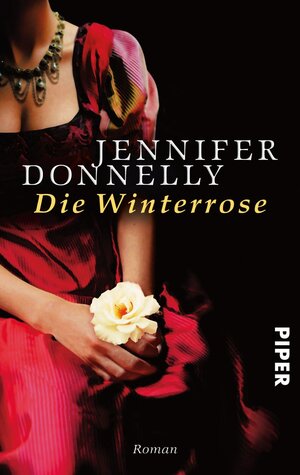 Buchcover Die Winterrose | Jennifer Donnelly | EAN 9783492252812 | ISBN 3-492-25281-8 | ISBN 978-3-492-25281-2