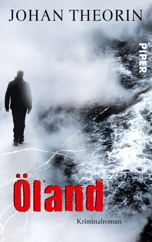 Buchcover Öland | Johan Theorin | EAN 9783492253680 | ISBN 3-492-25368-7 | ISBN 978-3-492-25368-0