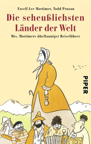 Buchcover Die scheußlichsten Länder der Welt | Favell Lee Mortimer | EAN 9783492253741 | ISBN 3-492-25374-1 | ISBN 978-3-492-25374-1