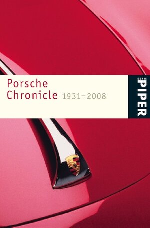 Buchcover Porsche Chronicle 1931-2008 | Anton Hunger | EAN 9783492254311 | ISBN 3-492-25431-4 | ISBN 978-3-492-25431-1