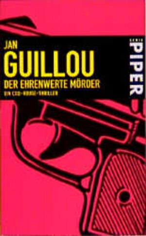 Buchcover Der ehrenwerte Mörder | Jan Guillou | EAN 9783492256445 | ISBN 3-492-25644-9 | ISBN 978-3-492-25644-5