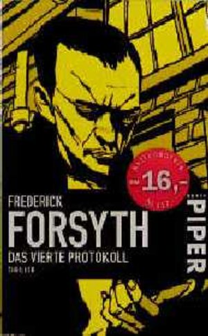 Buchcover Das vierte Protokoll | Frederick Forsyth | EAN 9783492257022 | ISBN 3-492-25702-X | ISBN 978-3-492-25702-2