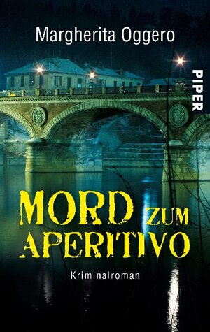Buchcover Mord zum Aperitivo | Margherita Oggero | EAN 9783492259910 | ISBN 3-492-25991-X | ISBN 978-3-492-25991-0