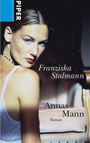 Annas Mann: Roman