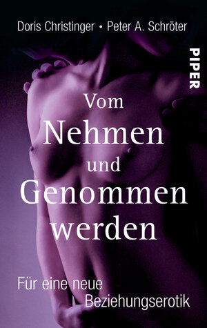 Buchcover Vom Nehmen und Genommenwerden | Doris Christinger | EAN 9783492264402 | ISBN 3-492-26440-9 | ISBN 978-3-492-26440-2