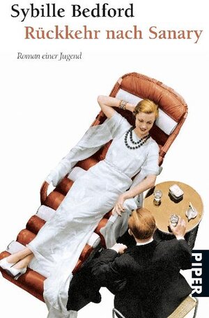 Buchcover Rückkehr nach Sanary | Sybille Bedford | EAN 9783492264419 | ISBN 3-492-26441-7 | ISBN 978-3-492-26441-9