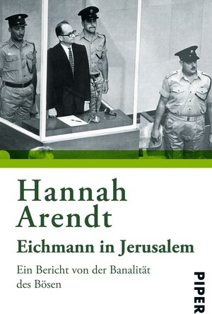 Buchcover Eichmann in Jerusalem | Hannah Arendt | EAN 9783492264785 | ISBN 3-492-26478-6 | ISBN 978-3-492-26478-5