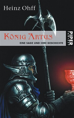 König Artus: Eine Sage und ihre Geschichte