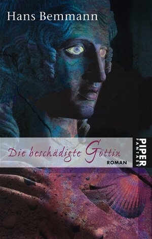 Die beschädigte Göttin. Die Verzauberten 01.