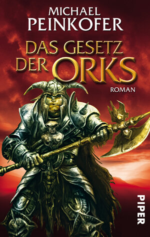 Buchcover Das Gesetz der Orks | Michael Peinkofer | EAN 9783492267489 | ISBN 3-492-26748-3 | ISBN 978-3-492-26748-9
