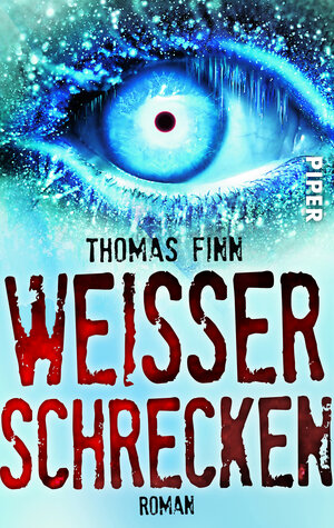 Buchcover Weißer Schrecken | Thomas Finn | EAN 9783492267595 | ISBN 3-492-26759-9 | ISBN 978-3-492-26759-5
