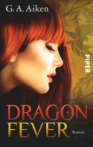 Buchcover Dragon Fever | G. A. Aiken | EAN 9783492269384 | ISBN 3-492-26938-9 | ISBN 978-3-492-26938-4