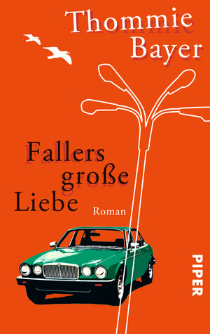 Buchcover Fallers große Liebe | Thommie Bayer | EAN 9783492272148 | ISBN 3-492-27214-2 | ISBN 978-3-492-27214-8
