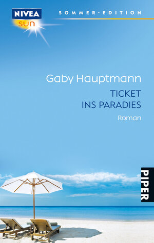 Buchcover Ticket ins Paradies | Gaby Hauptmann | EAN 9783492272377 | ISBN 3-492-27237-1 | ISBN 978-3-492-27237-7