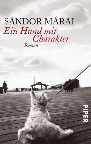 Buchcover Ein Hund mit Charakter | Sándor Márai | EAN 9783492273534 | ISBN 3-492-27353-X | ISBN 978-3-492-27353-4