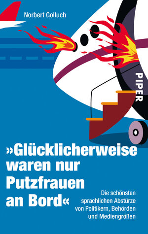 Buchcover Glücklicherweise waren nur Putzfrauen an Bord | Norbert Golluch | EAN 9783492274210 | ISBN 3-492-27421-8 | ISBN 978-3-492-27421-0