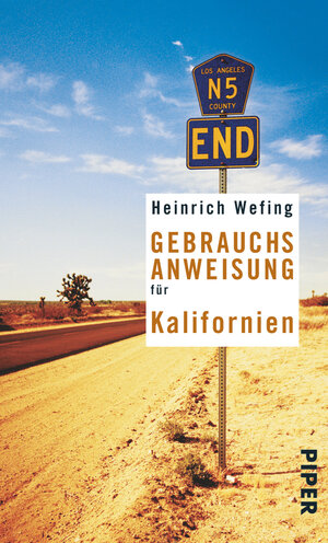 Buchcover Gebrauchsanweisung für Kalifornien | Heinrich Wefing | EAN 9783492275385 | ISBN 3-492-27538-9 | ISBN 978-3-492-27538-5