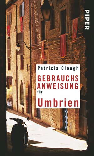 Buchcover Gebrauchsanweisung für Umbrien | Patricia Clough | EAN 9783492275477 | ISBN 3-492-27547-8 | ISBN 978-3-492-27547-7