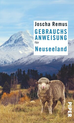 Buchcover Gebrauchsanweisung für Neuseeland | Joscha Remus | EAN 9783492276207 | ISBN 3-492-27620-2 | ISBN 978-3-492-27620-7