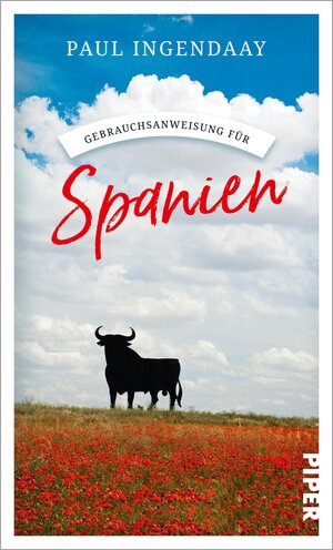 Buchcover Gebrauchsanweisung für Spanien | Paul Ingendaay | EAN 9783492277518 | ISBN 3-492-27751-9 | ISBN 978-3-492-27751-8