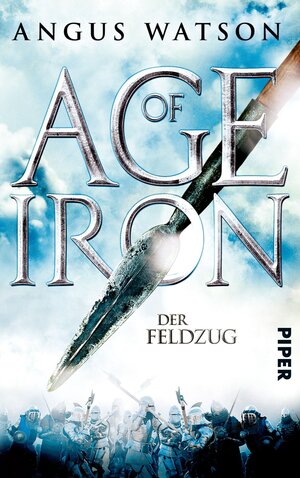 Buchcover Age of Iron | Angus Watson | EAN 9783492280846 | ISBN 3-492-28084-6 | ISBN 978-3-492-28084-6