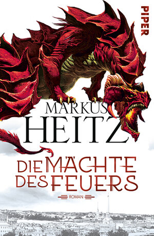 Buchcover Die Mächte des Feuers | Markus Heitz | EAN 9783492281065 | ISBN 3-492-28106-0 | ISBN 978-3-492-28106-5