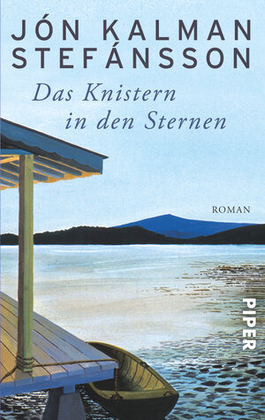Buchcover Das Knistern in den Sternen | Jón Kalman Stefánsson | EAN 9783492301695 | ISBN 3-492-30169-X | ISBN 978-3-492-30169-5