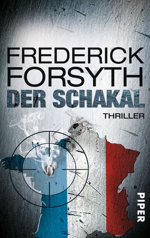 Buchcover Der Schakal | Frederick Forsyth | EAN 9783492302142 | ISBN 3-492-30214-9 | ISBN 978-3-492-30214-2
