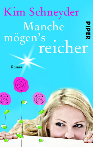 Buchcover Manche mögen's reicher | Kim Schneyder | EAN 9783492302906 | ISBN 3-492-30290-4 | ISBN 978-3-492-30290-6