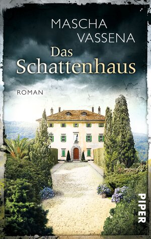 Buchcover Das Schattenhaus | Mascha Vassena | EAN 9783492303255 | ISBN 3-492-30325-0 | ISBN 978-3-492-30325-5