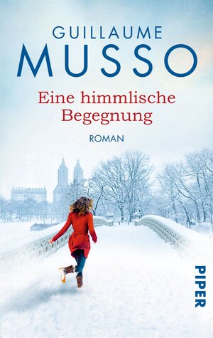 Buchcover Eine himmlische Begegnung | Guillaume Musso | EAN 9783492304900 | ISBN 3-492-30490-7 | ISBN 978-3-492-30490-0