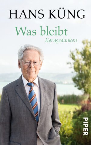 Buchcover Was bleibt | Hans Küng | EAN 9783492305259 | ISBN 3-492-30525-3 | ISBN 978-3-492-30525-9