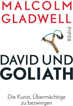 Buchcover David und Goliath | Malcolm Gladwell | EAN 9783492305716 | ISBN 3-492-30571-7 | ISBN 978-3-492-30571-6