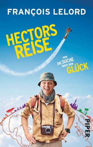 Buchcover Hectors Reise | François Lelord | EAN 9783492306249 | ISBN 3-492-30624-1 | ISBN 978-3-492-30624-9