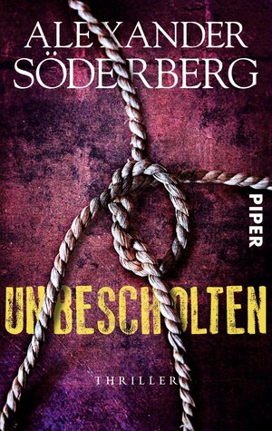Buchcover Unbescholten | Alexander Söderberg | EAN 9783492306454 | ISBN 3-492-30645-4 | ISBN 978-3-492-30645-4