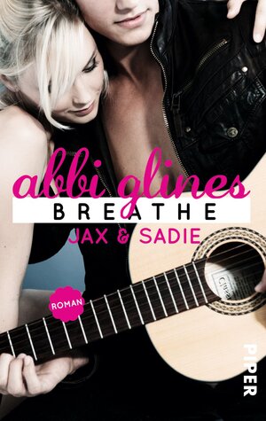 Buchcover Breathe – Jax und Sadie | Abbi Glines | EAN 9783492306942 | ISBN 3-492-30694-2 | ISBN 978-3-492-30694-2