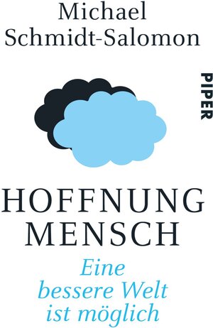 Buchcover Hoffnung Mensch | Michael Schmidt-Salomon | EAN 9783492307109 | ISBN 3-492-30710-8 | ISBN 978-3-492-30710-9