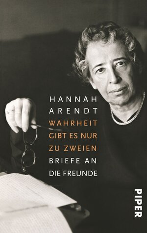 Buchcover Wahrheit gibt es nur zu zweien | Hannah Arendt | EAN 9783492307185 | ISBN 3-492-30718-3 | ISBN 978-3-492-30718-5