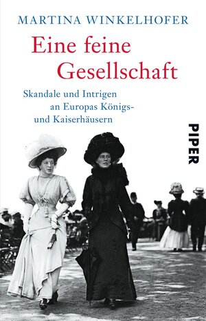 Buchcover Eine feine Gesellschaft | Martina Winkelhofer | EAN 9783492308816 | ISBN 3-492-30881-3 | ISBN 978-3-492-30881-6