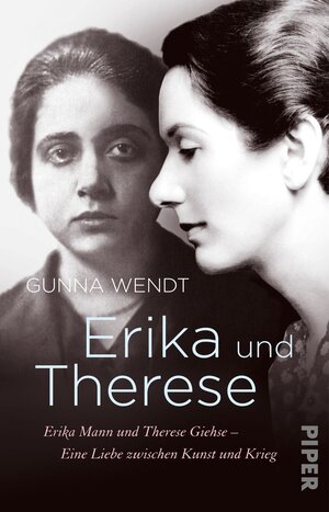 Buchcover Erika und Therese | Gunna Wendt | EAN 9783492309417 | ISBN 3-492-30941-0 | ISBN 978-3-492-30941-7