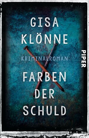 Buchcover Farben der Schuld | Gisa Klönne | EAN 9783492309547 | ISBN 3-492-30954-2 | ISBN 978-3-492-30954-7