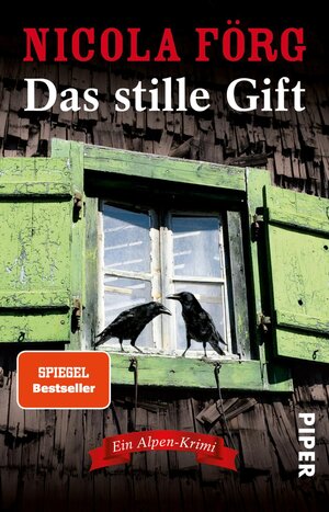 Buchcover Das stille Gift | Nicola Förg | EAN 9783492311052 | ISBN 3-492-31105-9 | ISBN 978-3-492-31105-2