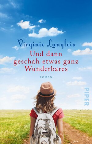 Buchcover Und dann geschah etwas ganz Wunderbares | Virginie Langlois | EAN 9783492311410 | ISBN 3-492-31141-5 | ISBN 978-3-492-31141-0