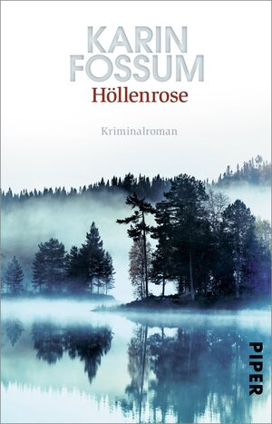 Buchcover Höllenrose | Karin Fossum | EAN 9783492311649 | ISBN 3-492-31164-4 | ISBN 978-3-492-31164-9