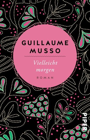 Buchcover Vielleicht morgen | Guillaume Musso | EAN 9783492312455 | ISBN 3-492-31245-4 | ISBN 978-3-492-31245-5