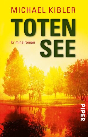 Buchcover Totensee | Michael Kibler | EAN 9783492313247 | ISBN 3-492-31324-8 | ISBN 978-3-492-31324-7