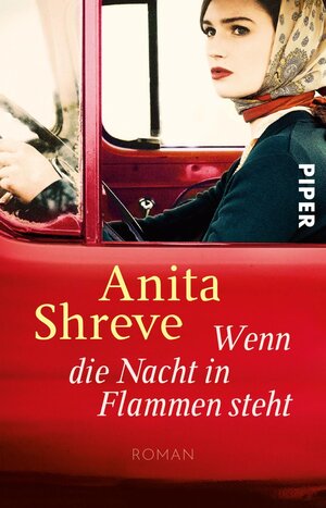 Buchcover Wenn die Nacht in Flammen steht | Anita Shreve | EAN 9783492314695 | ISBN 3-492-31469-4 | ISBN 978-3-492-31469-5